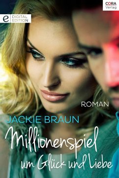 Millionenspiel um Glück und Liebe (eBook, ePUB) - Braun, Jackie