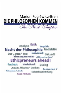 Die Philosophen kommen - The Next Chapter (eBook, ePUB) - Fugléwicz-Bren, Marion