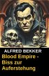 Blood Empire - Biss zur Auferstehung... - Bild 1