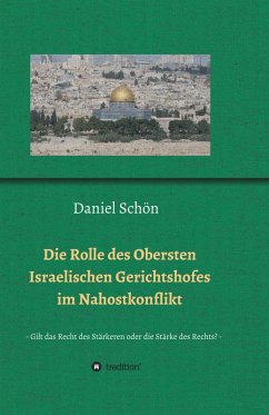 Die Rolle des Obersten Israelischen Gerichtshofes im Nahostkonflikt (eBook, ePUB) - Schön, Daniel