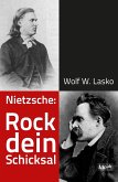 Nietzsche: Rock dein Schicksal (eBook, ePUB)
