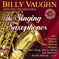 The Singing Saxophones-50 Greatest Hits - Vaughn,Billy And His Orchestra