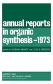 Annual Reports in Organic Synthesis-1973 (eBook, PDF)