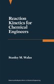 Reaction Kinetics for Chemical Engineers (eBook, PDF) Reaction Kinetics for Chemical Engineers (eBook, PDF)