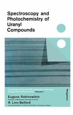 Spectroscopy and Photochemistry of Uranyl Compounds (eBook, PDF) - Rabinowitch, Eugene; Belford, R. Linn