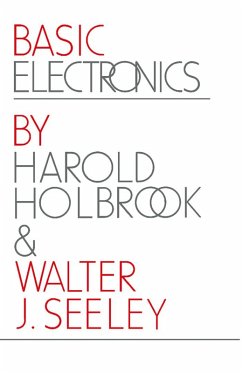 Basic Electronics (eBook, PDF) - Holbrook, Harold D.; Seeley, Walter J.