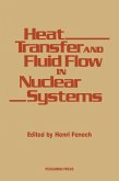 Heat Transfer and Fluid Flow in Nuclear Systems (eBook, PDF)