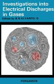 Investigations Into Electrical Discharges in Gases (eBook, PDF)