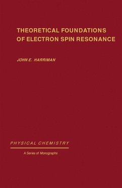Theoretical Foundations of Electron Spin Resonance (eBook, PDF) - Harriman, John E.