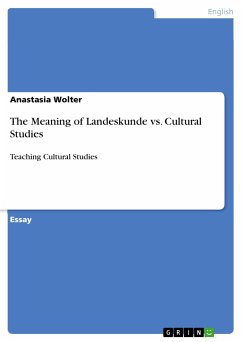 The Meaning of Landeskunde vs. Cultural Studies (eBook, PDF)