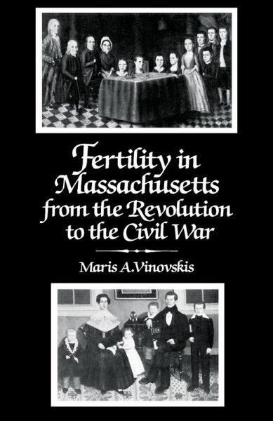 Fertility in Massachusetts from the Revolution to the Civil War (eBook, PDF)