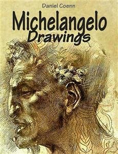 Michelangelo Drawings (eBook, ePUB) - Coenn, Daniel