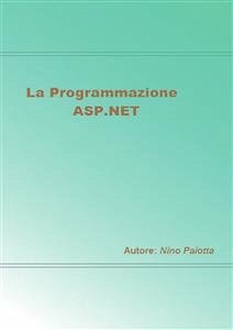 La programmazione ASP.NET (eBook, ePUB) - Paiotta, Nino