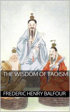 The Wisdom of Taoism (eBook, ePUB) - Henry Balfour, Frederic