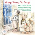Worry, Worry, Go Away! (eBook, ePUB)