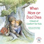When Mom or Dad Dies (eBook, ePUB) When Mom or Dad Dies (eBook, ePUB)