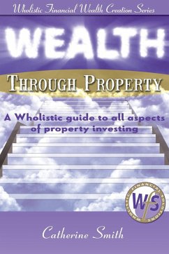 Wealth Through Property - Catherine, Smith