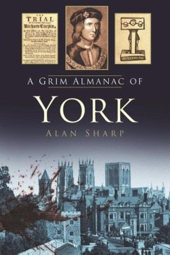 A Grim Almanac of York - Sharp, Alan