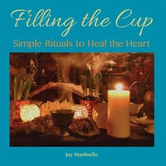 Filling the Cup - Martinello, Joy