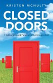 Closed Doors Closed Doors