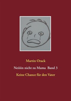 Keine Chance für den Vater - Orack, Martin