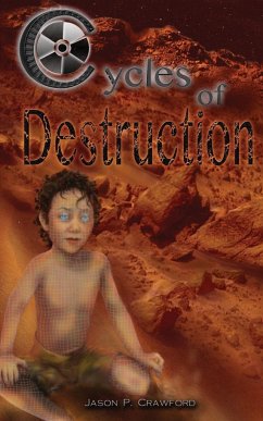 Cycles of Destruction - Crawford, Jason P.