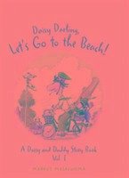 Daisy Darling Let's Go to the Beach! - Majaluoma, Markus
