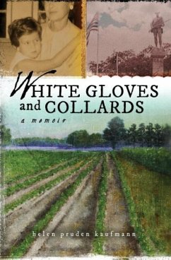 White Gloves and Collards - Kaufmann, Helen Pruden