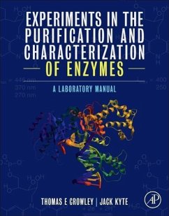 Experiments in the Purification and Characterization of Enzymes - Crowley, Thomas E; Kyte, Jack