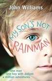 My Son's Not Rainman