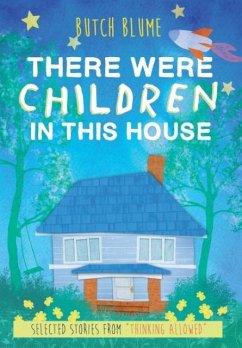 There Were Children in This House - Blume, Butch