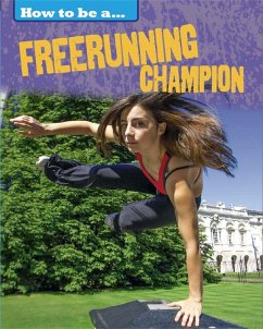 How to Be a Champion: Freerunning Champion - Nixon, James