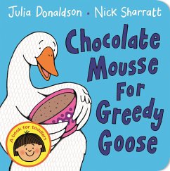 Chocolate Mousse for Greedy Goose - Donaldson, Julia