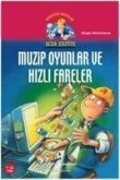 Muzip Oyunlar ve Hizli Fareler