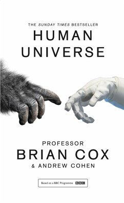 Human Universe - Cox, Professor Brian; Cohen, Andrew