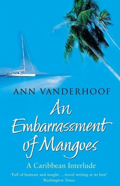 An Embarrassment Of Mangoes - Vanderhoof, Ann
