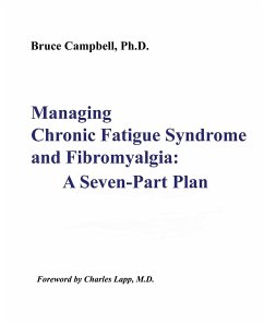 Managing Chronic Fatigue Syndrome and Fibromyalgia - Campbell, Bruce F.