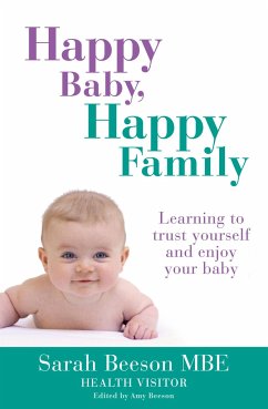 Happy Baby, Happy Family - Beeson, Sarah