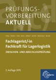 Prüfungsvorbereitung aktuell - Fachlagerist/-in. Fachkraft für Lagerlogistik