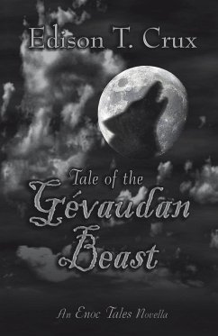 Tale of the Gevaudan Beast - Crux, Edison T.