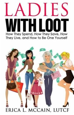 Ladies with Loot - McCain, Erica L.