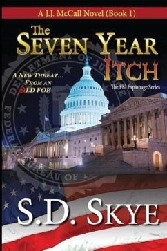 The Seven Year Itch (A J.J. McCall Novel) - Skye, S D