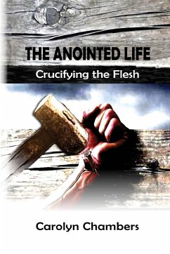 The Anointed Life - Chambers, Carolyn