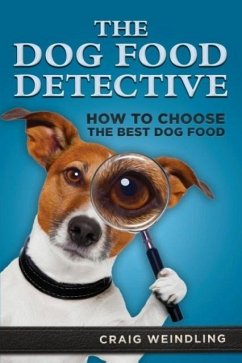 The Dog Food Detective - Weindling, Craig