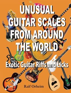 Unusual Guitar Scales from Around the World - Orheim, Raif Justin