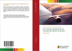 Um estudo geográfico do transporte aéreo no Brasil - Coelho, Andutsa Aline;Bastos, José Messias