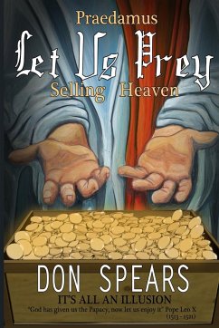 Praedamus Let Us Prey Selling Heaven - Spears, Don