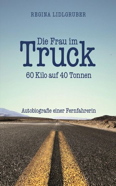 Die Frau im Truck (eBook, ePUB)