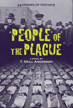 Horrors of History: People of the Plague (eBook, ePUB) - Anderson, T. Neill