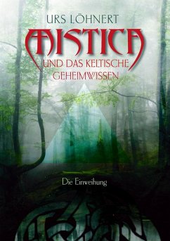 Mistica und das keltische Geheimwissen (eBook, ePUB)
